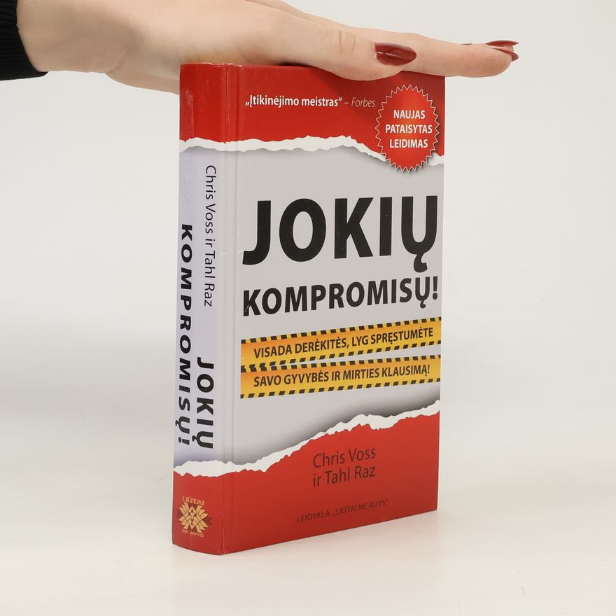 Chris Voss Jokių kompromisų!