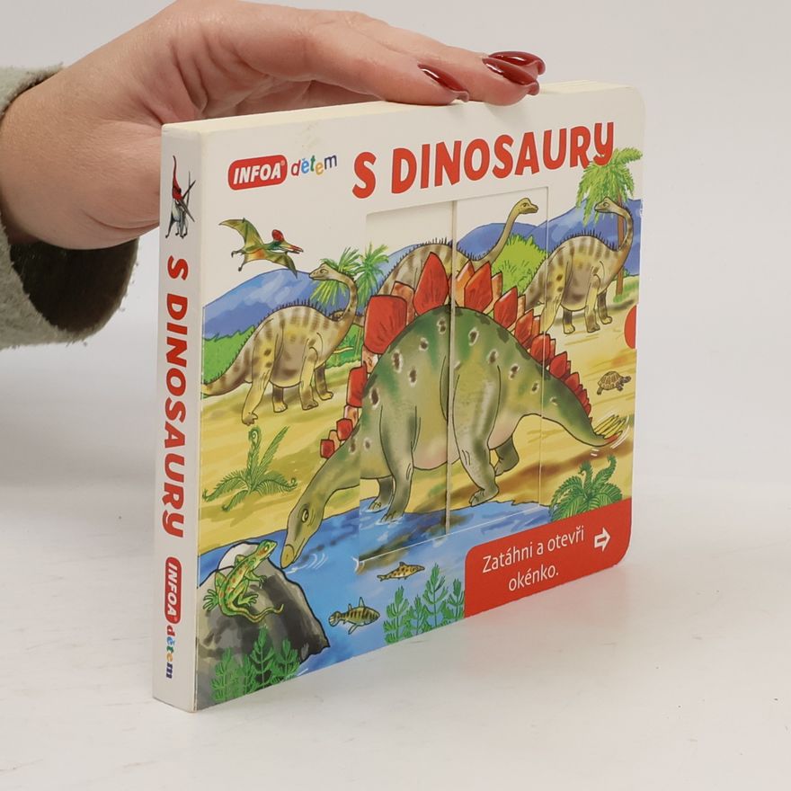 Pavlína Šamalíková S Dinosaury - Zatáhni a otevři okénko