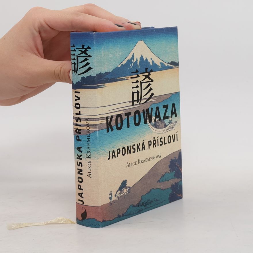 Alice Kraemerová Kotowaza: Japonská přísloví
