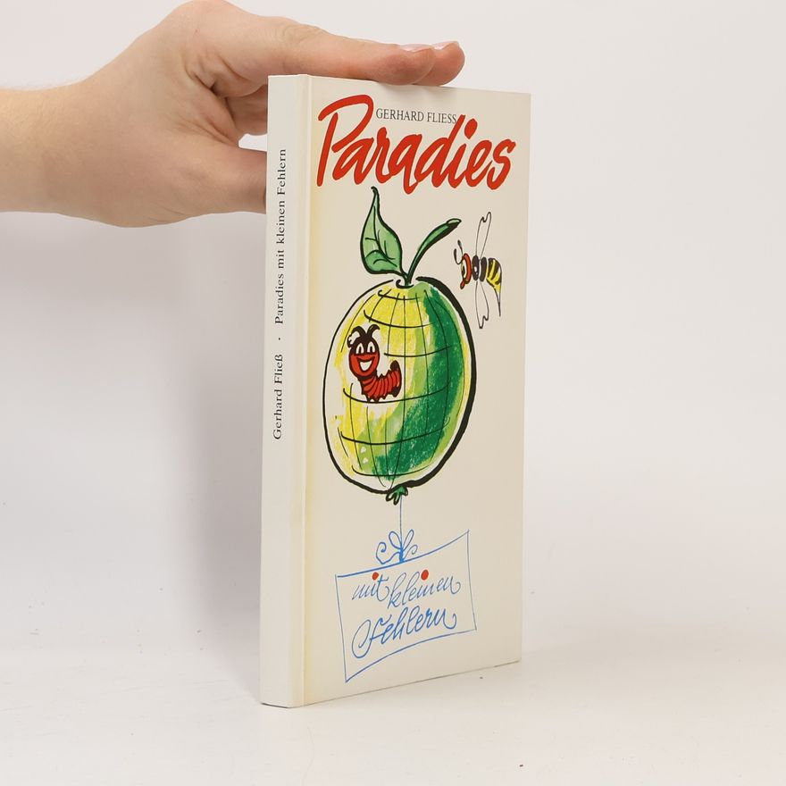 Gerhard Fliess Paradies mit kleinen Fehlern