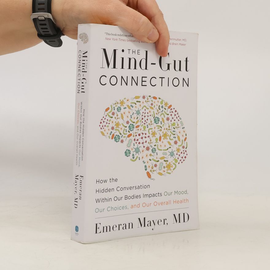 Emeran Mayer The Mind-Gut Connection