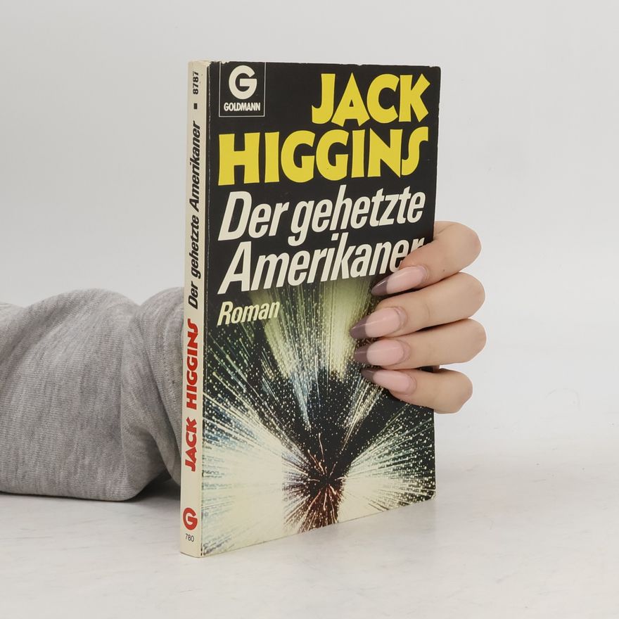Jack Higgins Der gehetzte Amerikaner