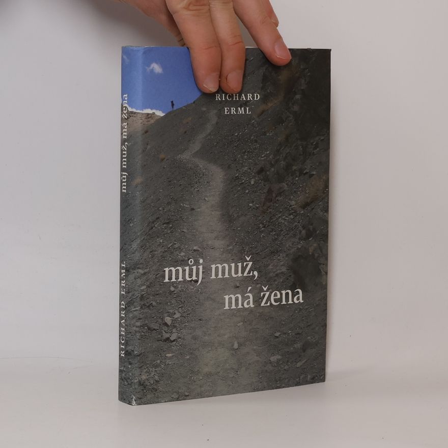 Richard Erml Můj muž, má žena