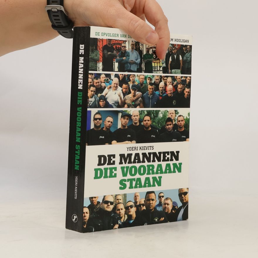 Yoeri Kievits De mannen die vooraan staan