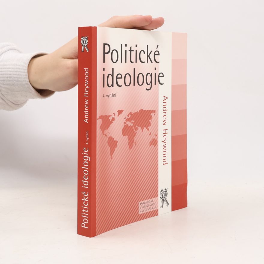 Andrew Heywood Politické ideologie
