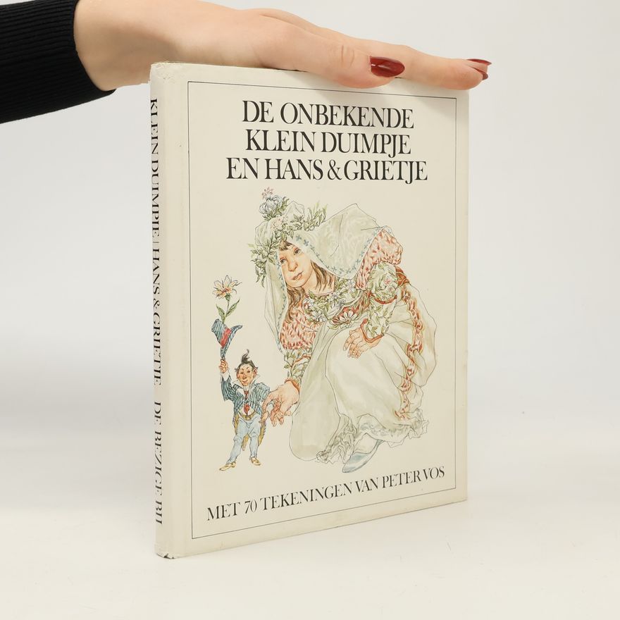 Peter Vos De onbekende Klein Duimpje en Hans & Grietje