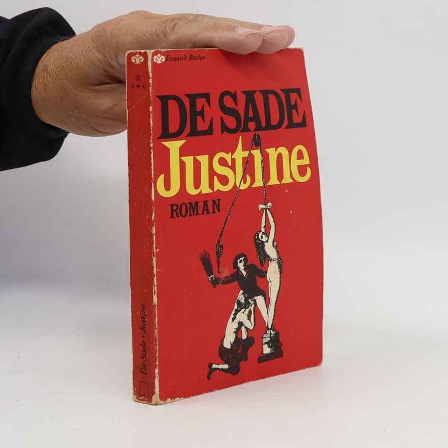 Donatien Alphonse François marquis de Sade Justine