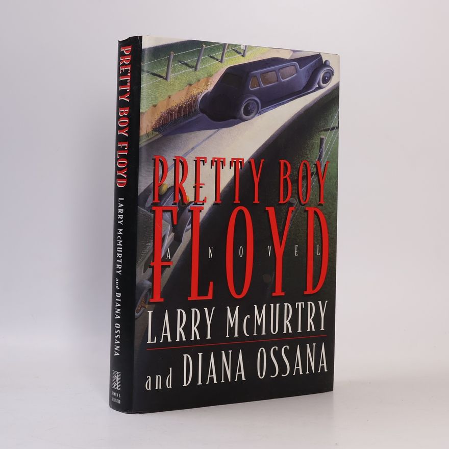 Diana Ossana Pretty Boy Floyd