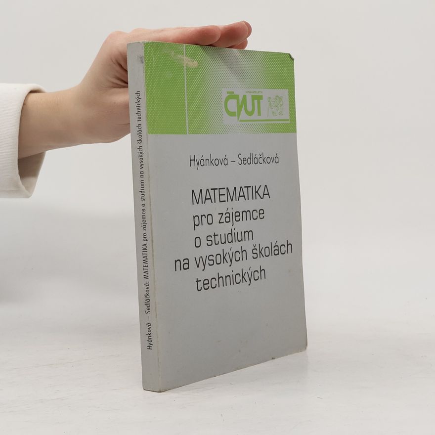 Vlasta Sedláčková Matematika pro zájemce o studium na vysokých školách technických