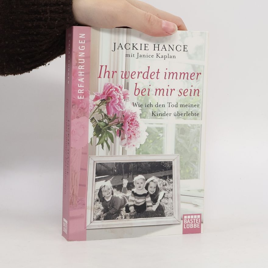 Jackie Hance Ihr werdet immer bei mir sein