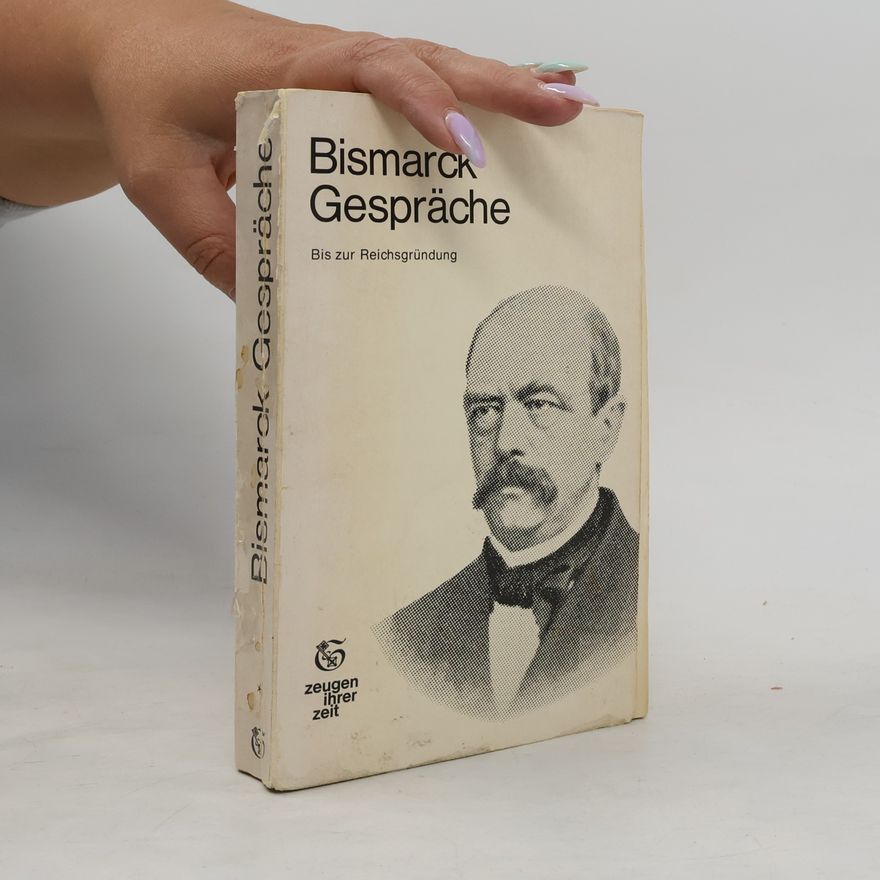Various authors Bismarck Gespräche 1