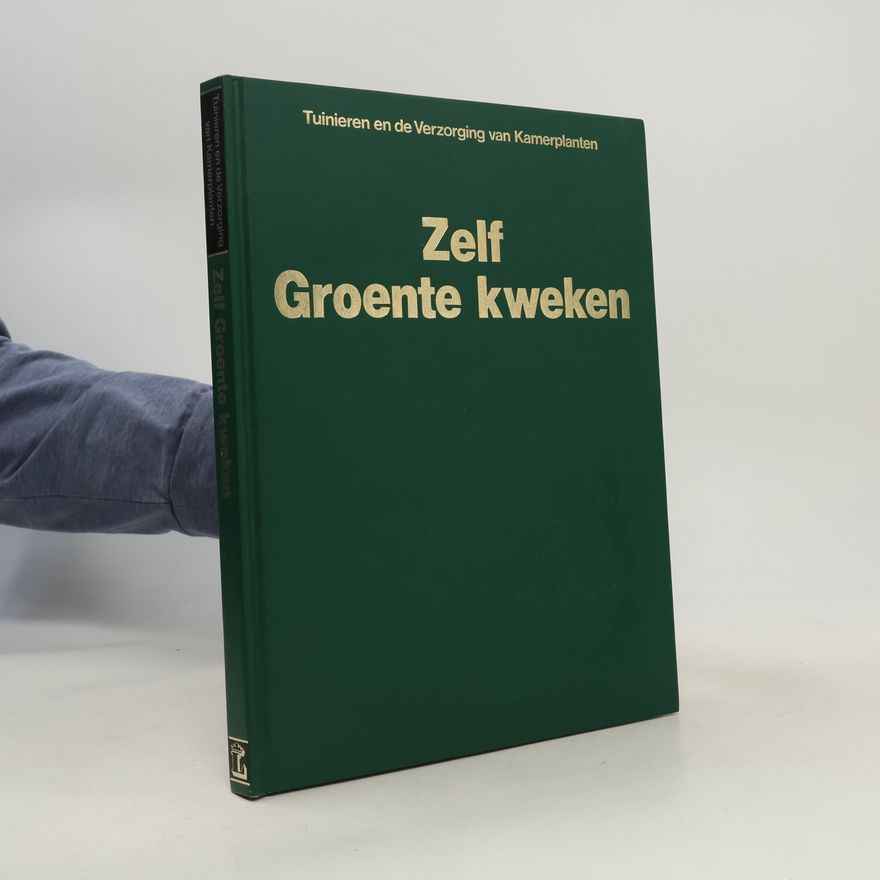 Gerrit Van Rhijn Zelf Groente kweken