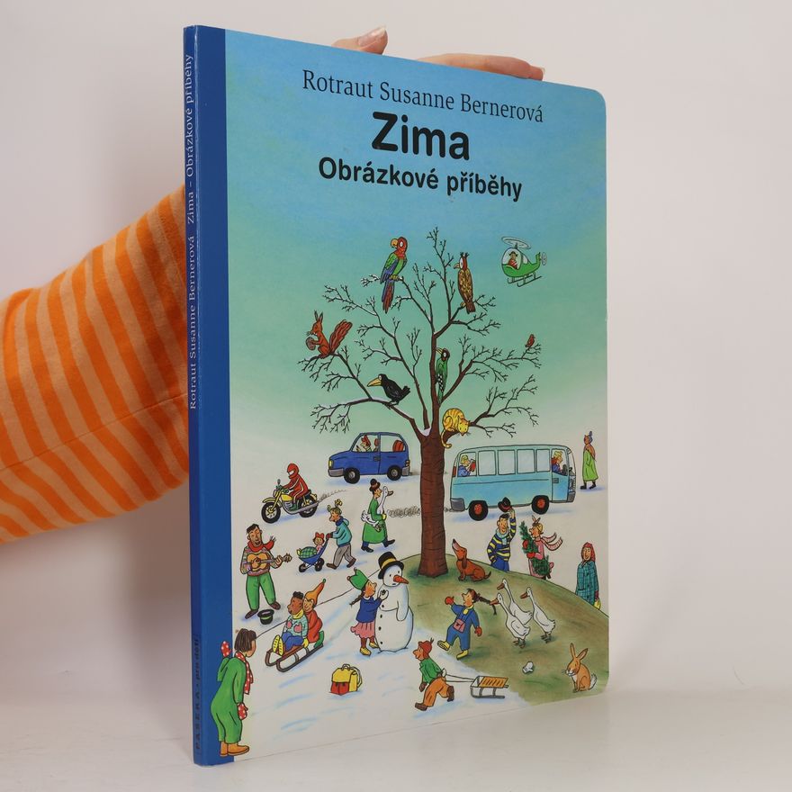 Rotraut Susanne Berner Zima. Obrázkové příběhy