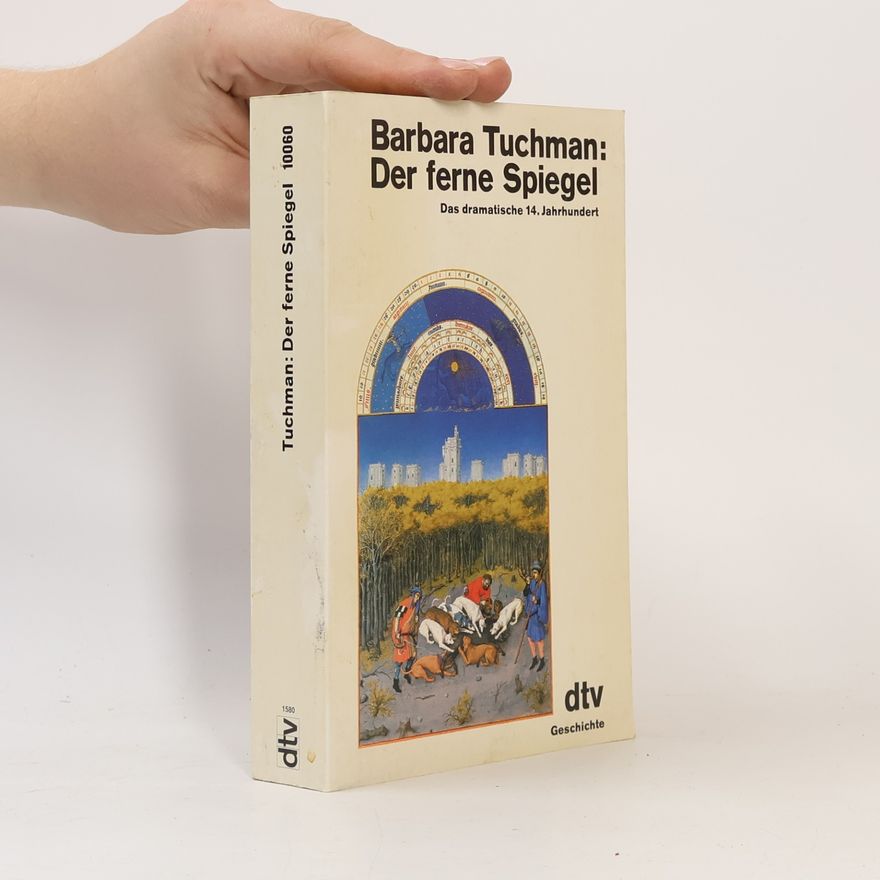 Barbara Wertheim Tuchman Der Ferne Spiegel