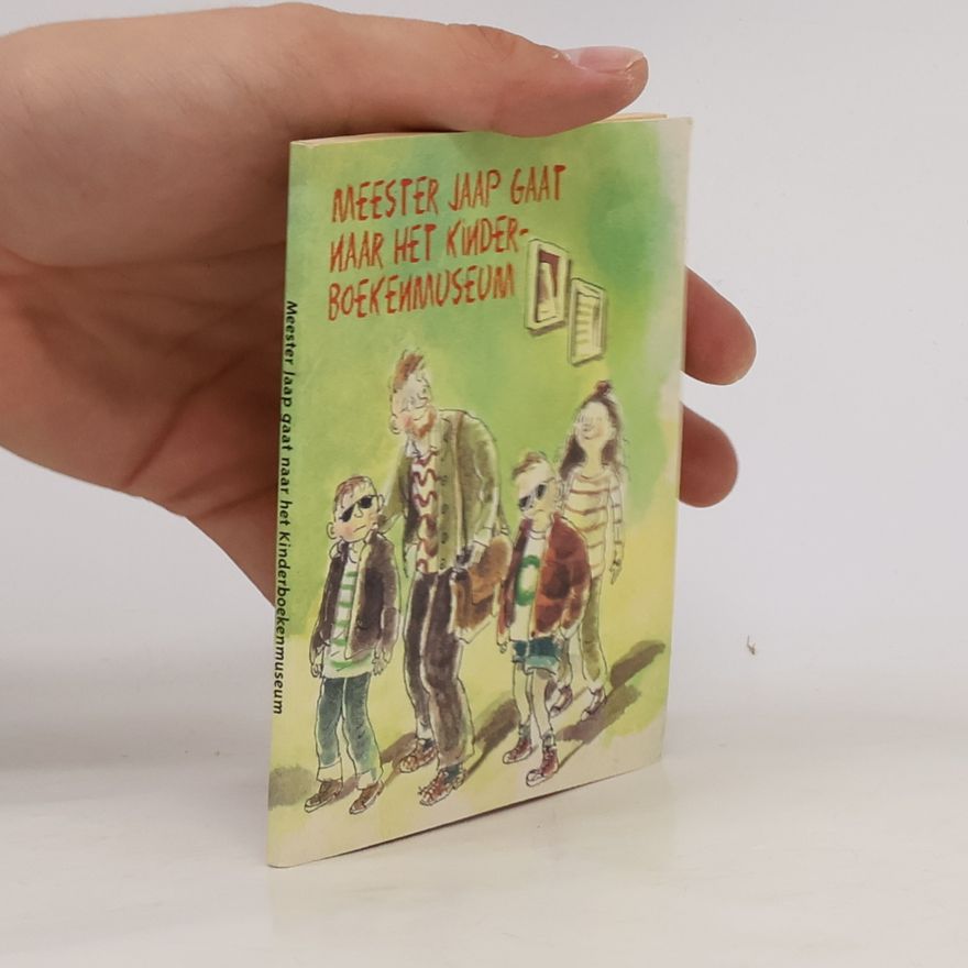 Jacques Vriens Meester Jaap gaat naar het Kinderboekenmuseum
