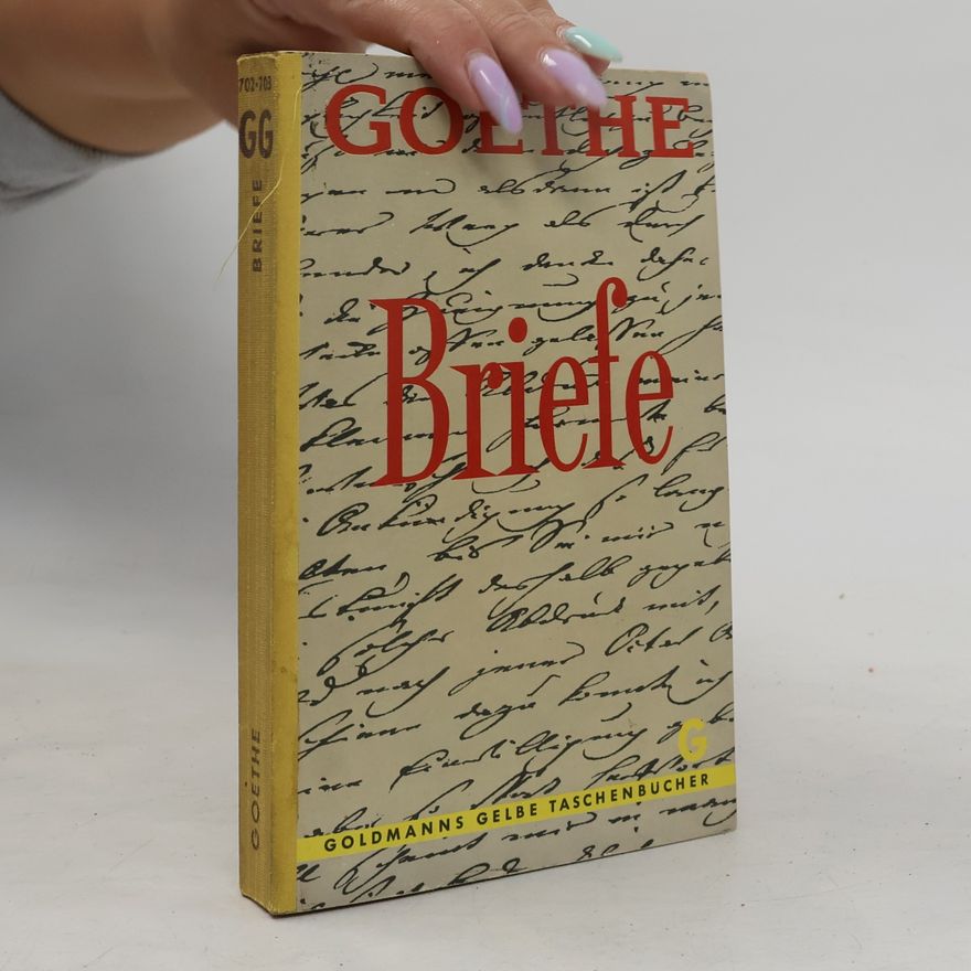Johann Wolfgang von Goethe Briefe