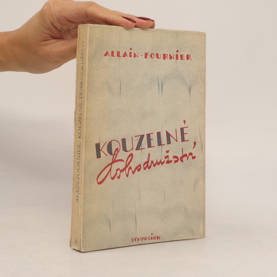 Alain-Fournier Kouzelné dobrodružství