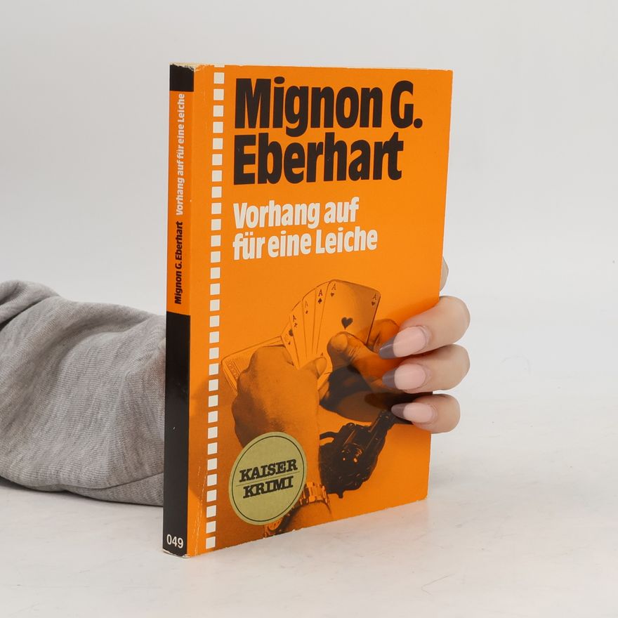 Mignon G. Eberhart Vorhang auf für eine Leiche