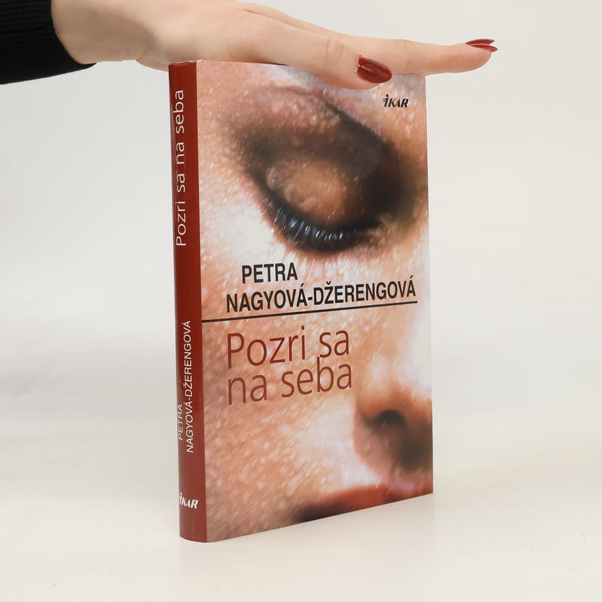 Petra Nagyová Džerengová Pozri sa na seba
