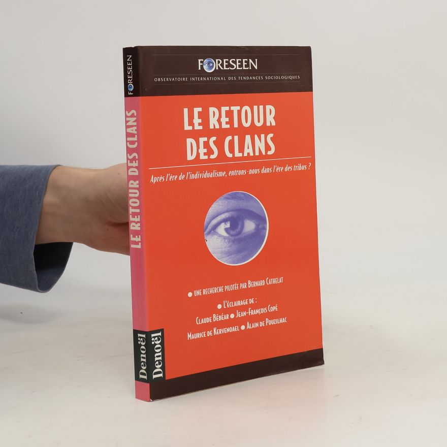Bernard Cathelat LE RETOUR DES CLANS