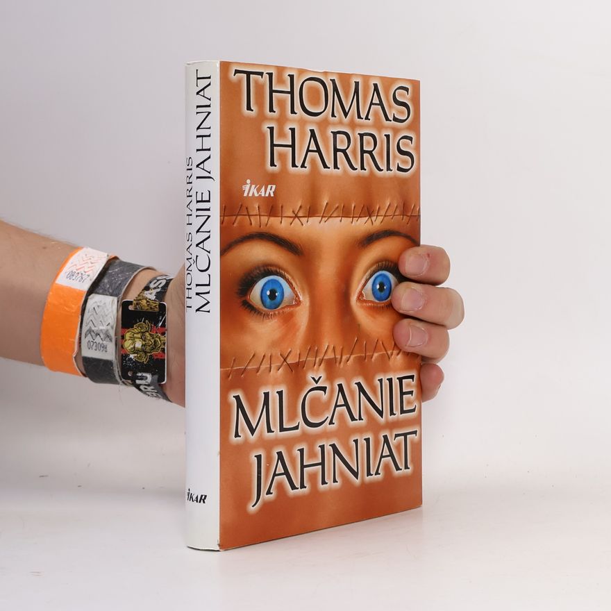 Thomas Harris Mlčanie jahniat