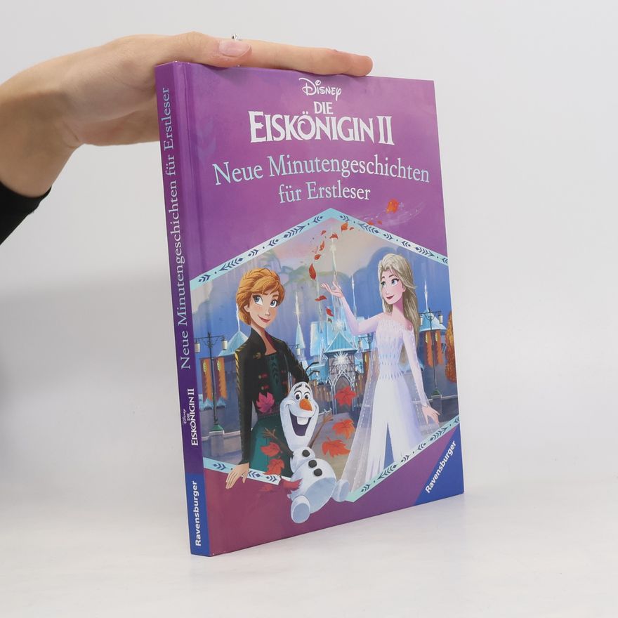 Annette Neubauer Disney Die Eiskönigin 2: Minutengeschichten für Erstleser 2