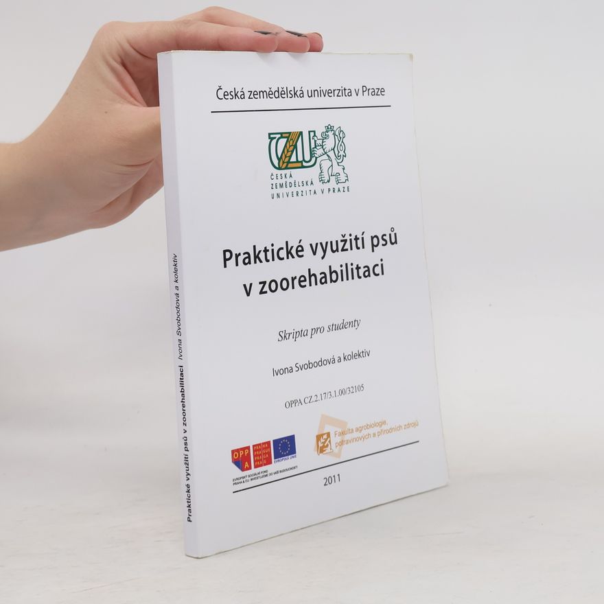 Ivona Svobodová Praktické využití psů v zoorehabilitaci