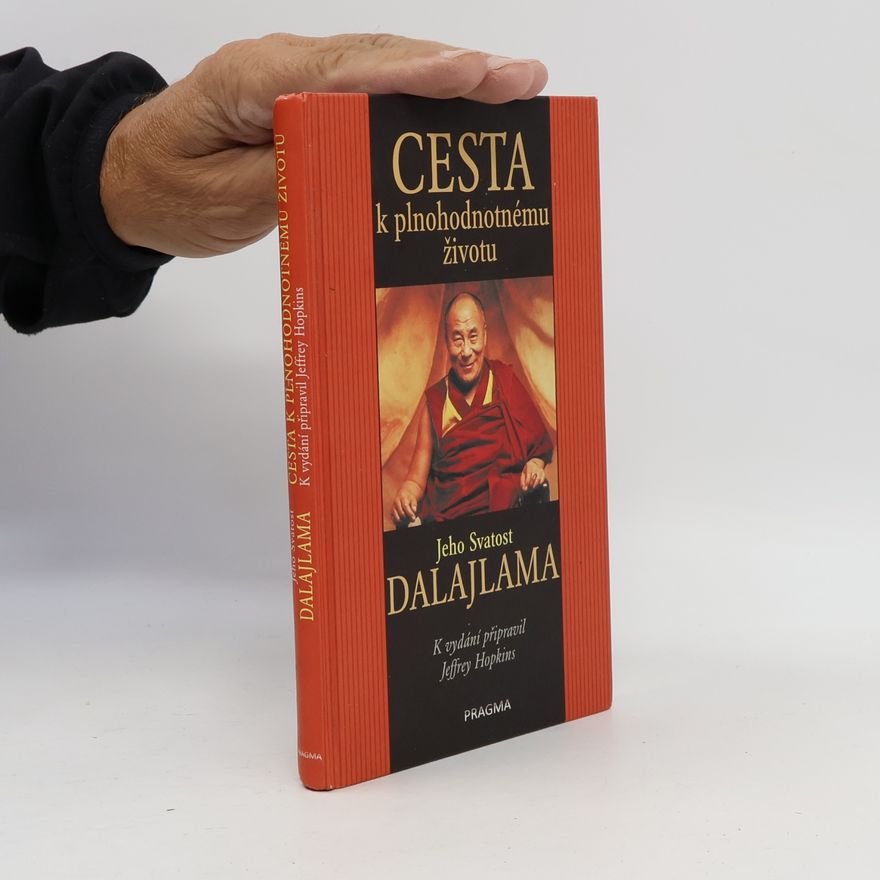 Jeffrey Hopkins Cesta k plnohodnotnému životu