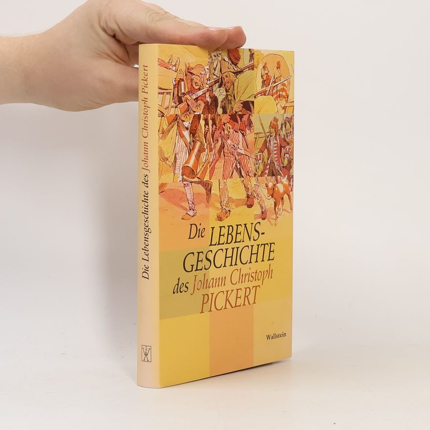 Christoph Schreckenberg Die Lebensgeschichte des Johann Christoph Pickert
