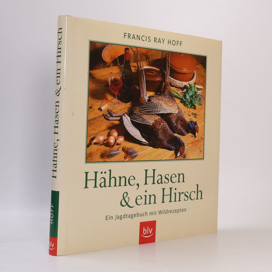 Francis Ray Hoff Hähne, Hasen & ein Hirsch
