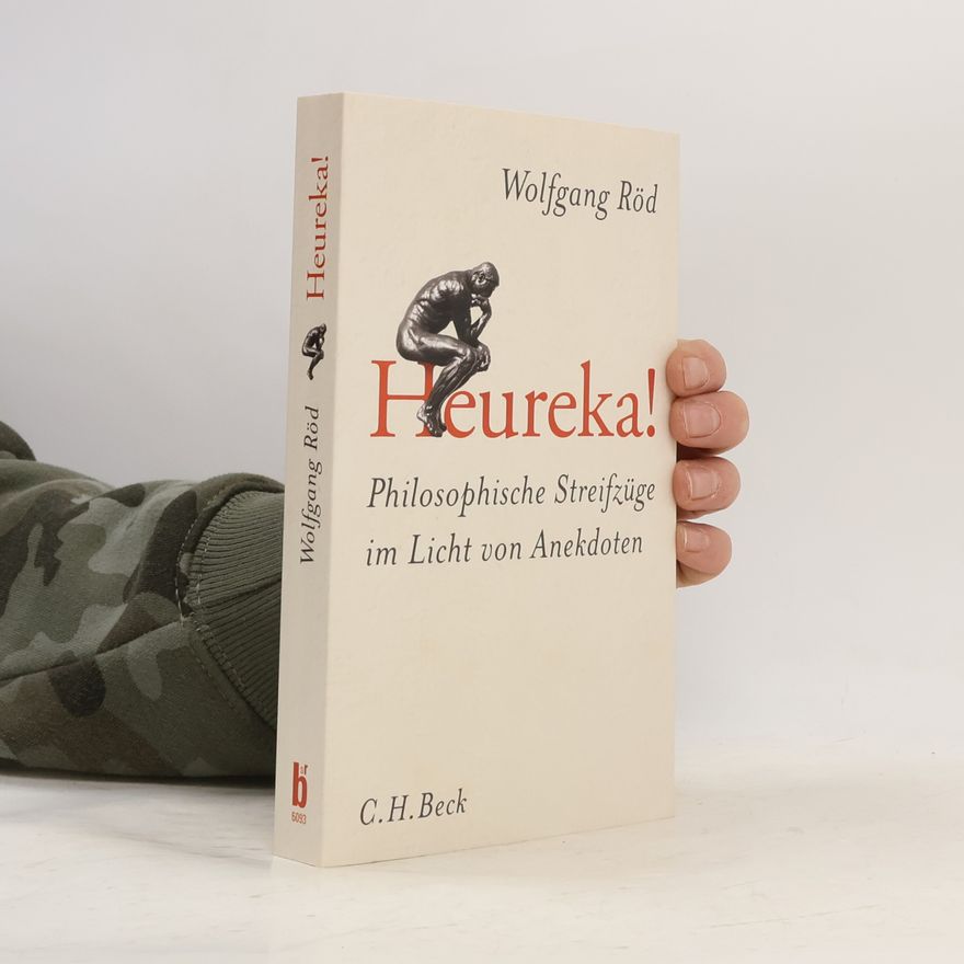 Wolfgang Röd Heureka!