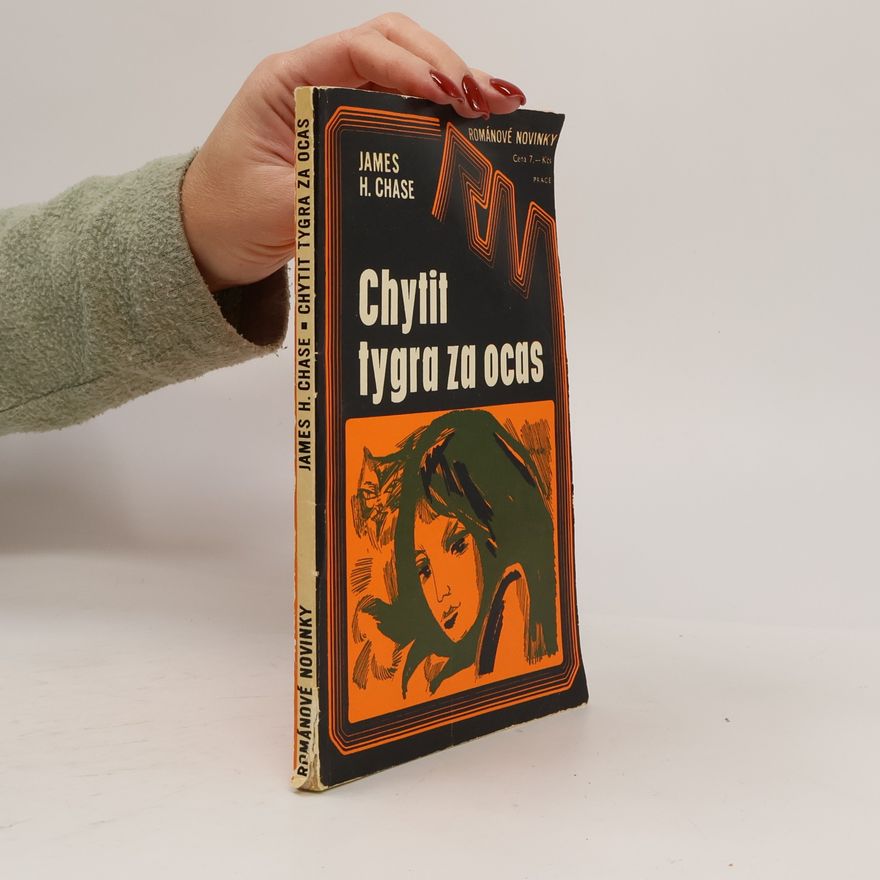 James Hadley Chase Chytit tygra za ocas