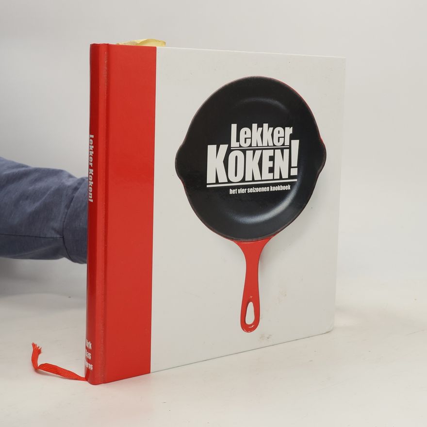 Autorenkollektiv Lekker Koken! Het vier seizoenen kookboek