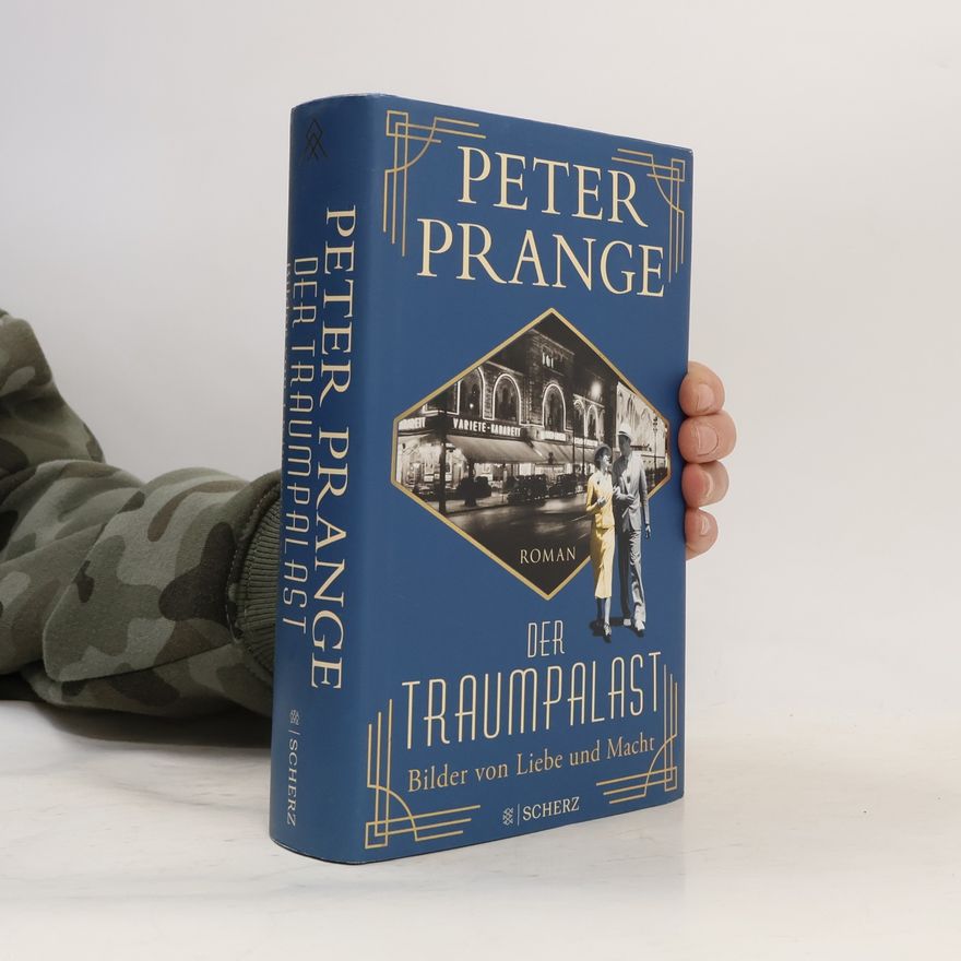 Peter Prange Der Traumpalast