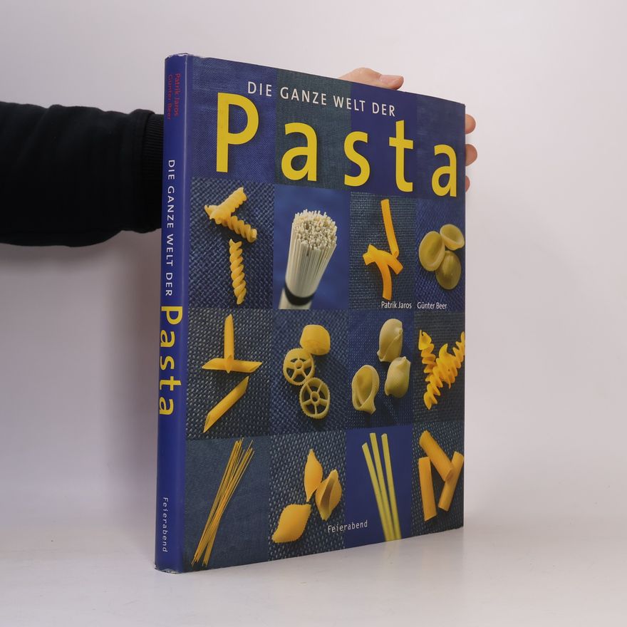 Guenter Beer Die ganze Welt der Pasta
