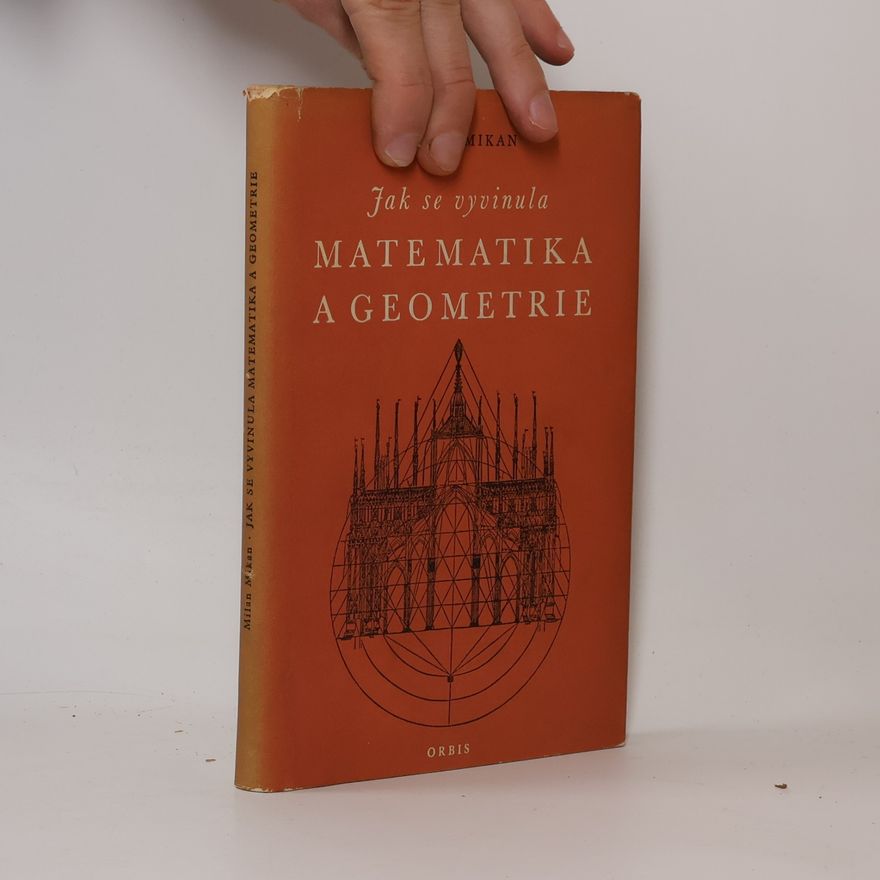 Milan Mikan Jak se vyvinula matematika a geometrie