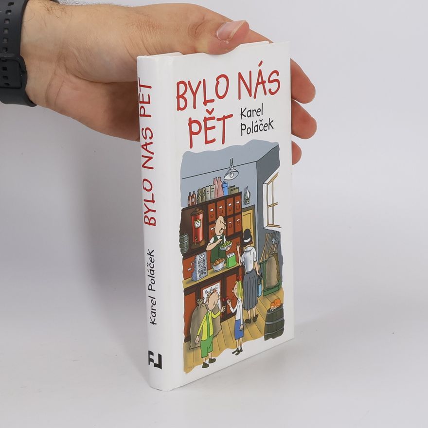 Karel Poláček Bylo nás pět