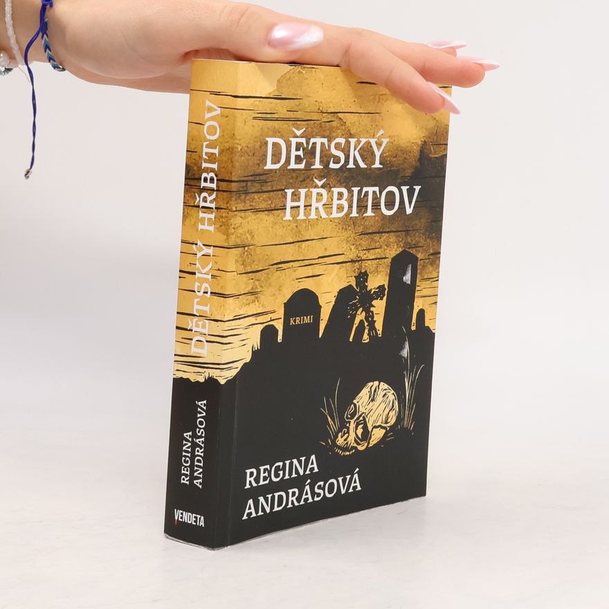 Regina Andrásová Dětský hřbitov