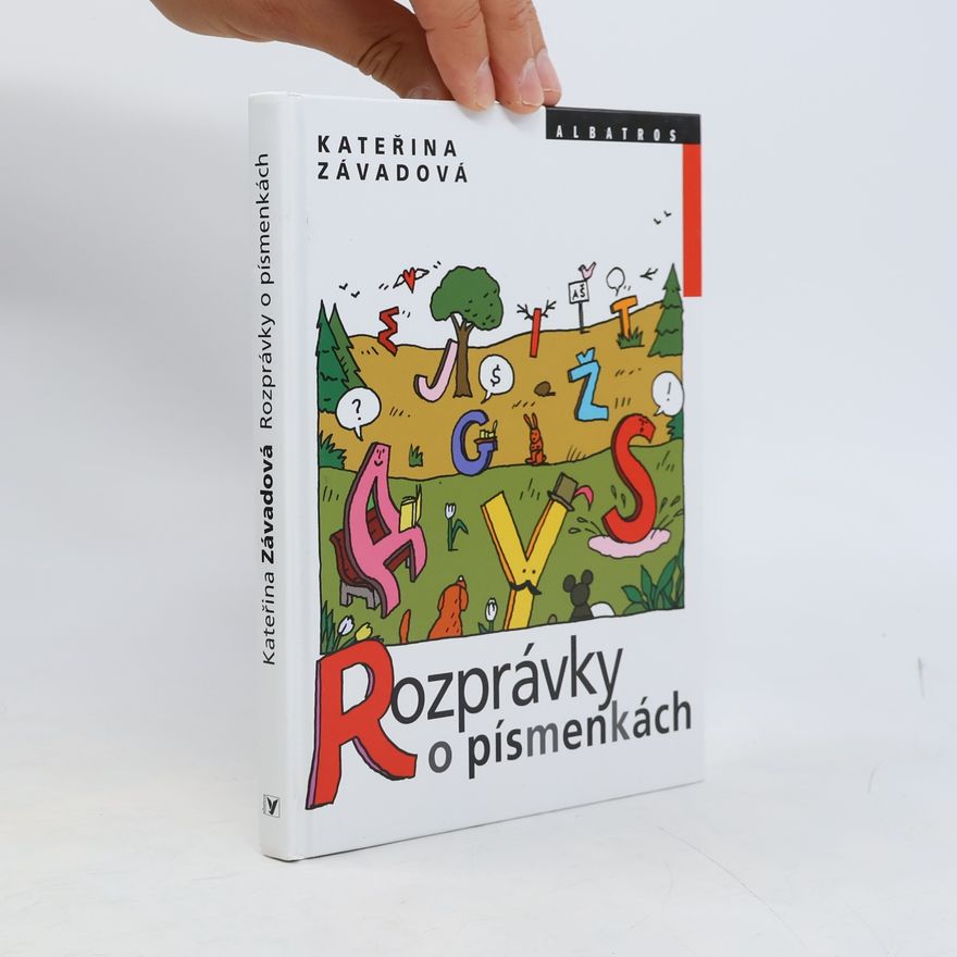 Kateřina Závadová Rozprávky o písmenkách