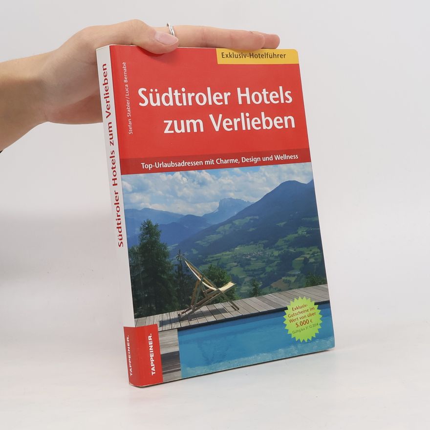 Luca Bernabè Südtiroler Hotels zum Verlieben