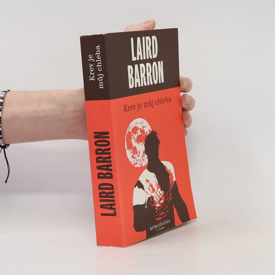 Laird Barron Krev je můj chleba