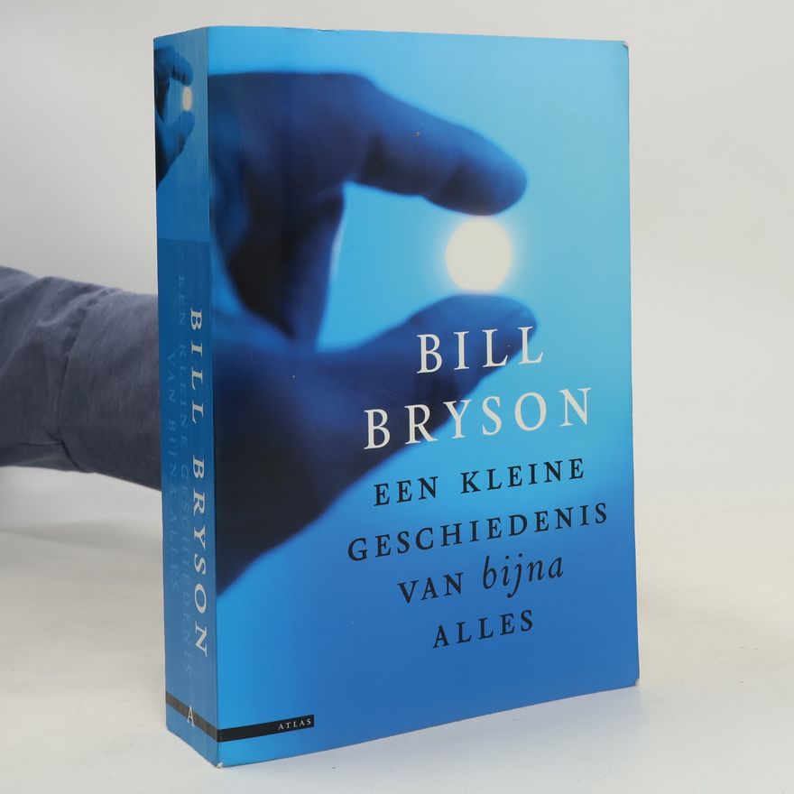 Bill Bryson Een kleine geschiedenis van bijna alles
