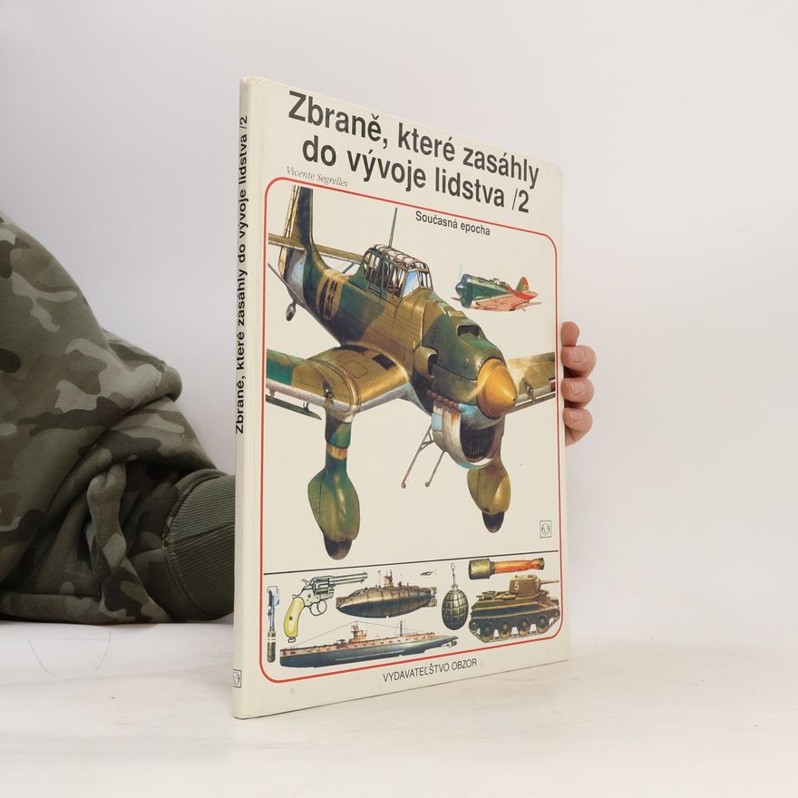 Vincente Segrelles Zbraně, které zasáhly do vývoje lidstva 2