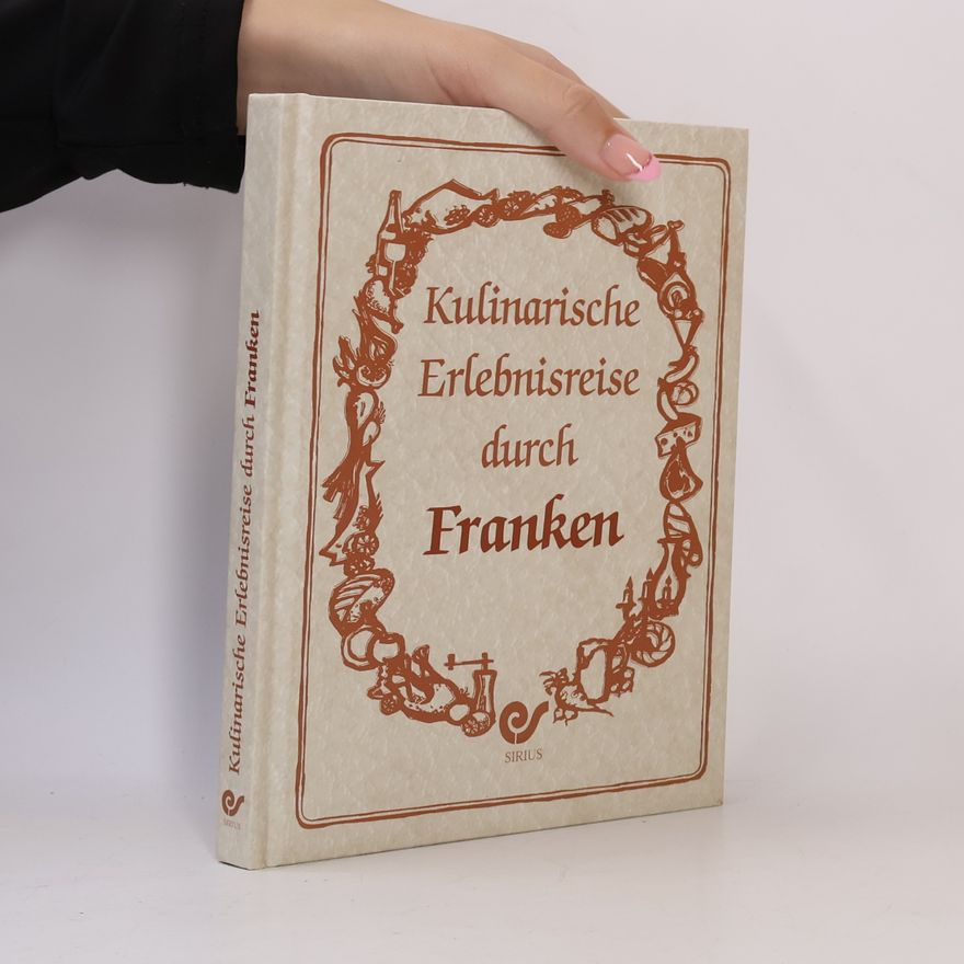 Gerhard Frank Kulinarische Erlebnisreise durch Franken