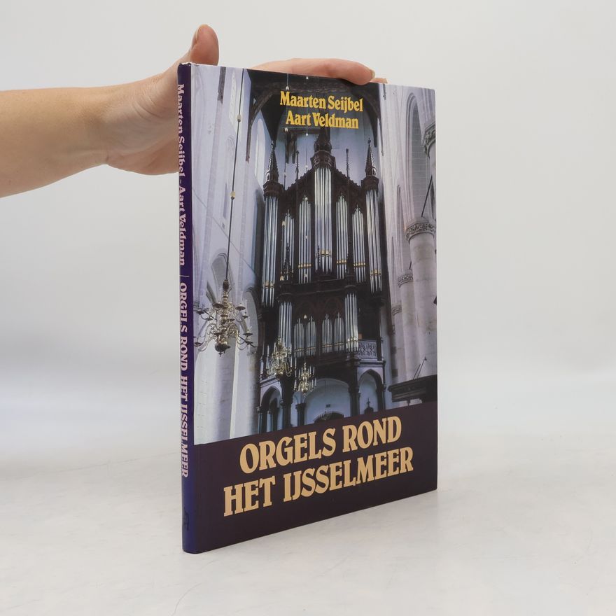 Maarten Seijbel Orgels rond het IJsselmeer