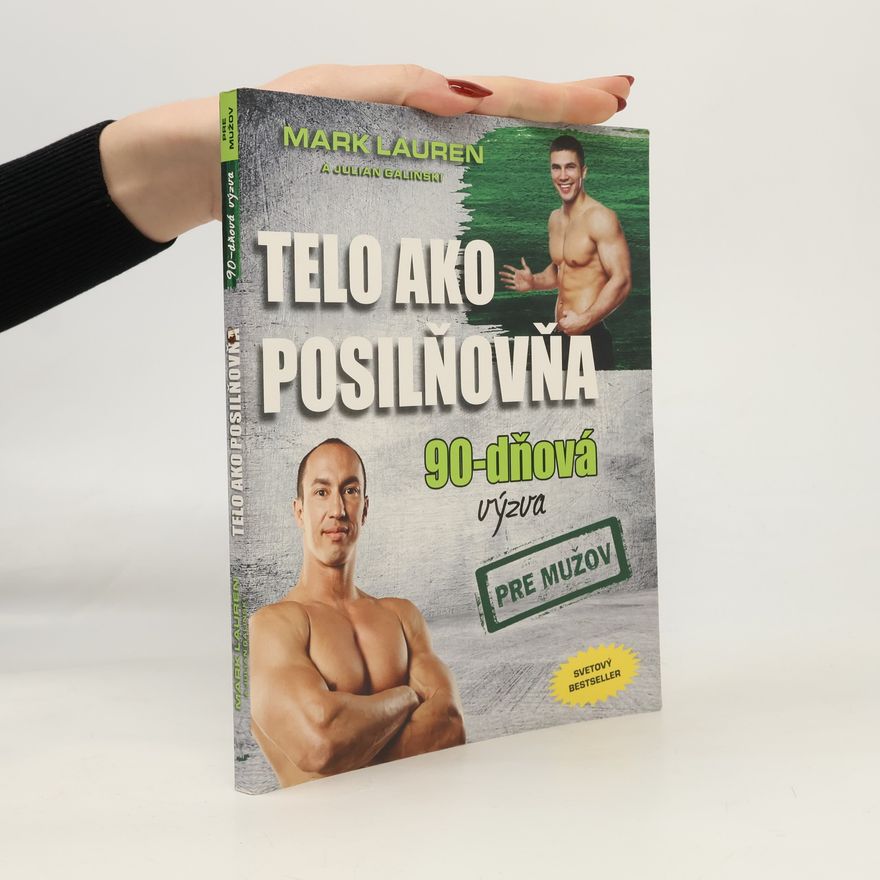 Mark Lauen Telo ako posilňovňa 90-dňová výzva pre mužov