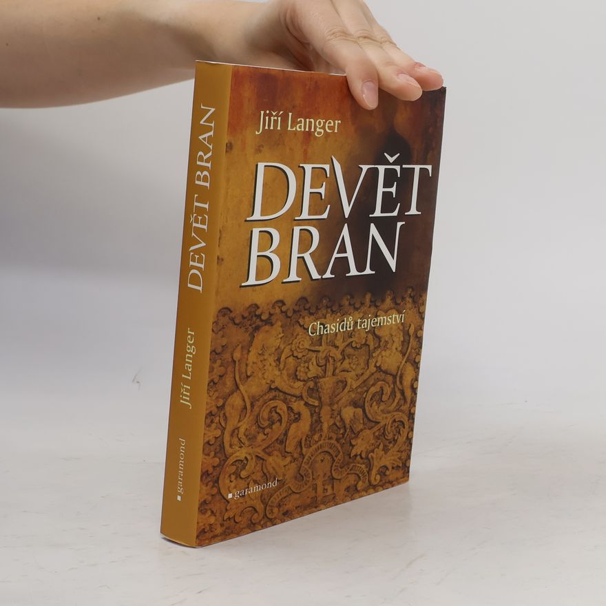 Jiří Langer Devět bran. Chasidů tajemství