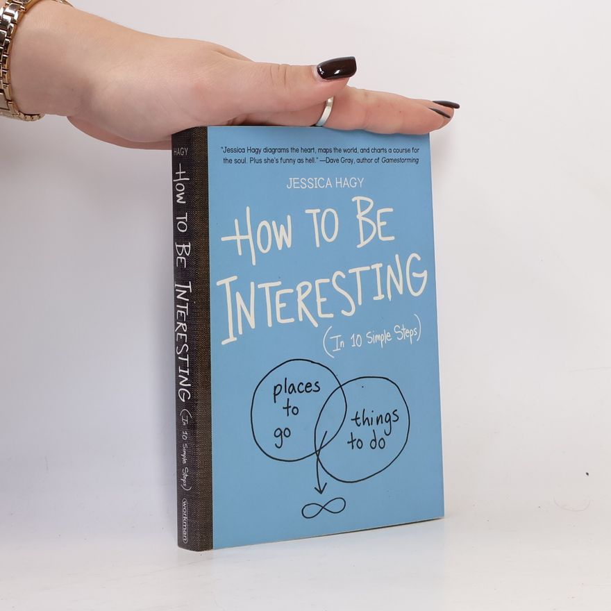 Jessica Hagy How to Be Interesting