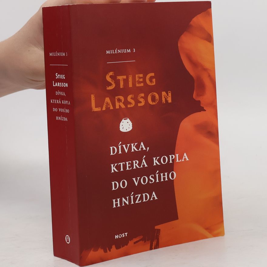Stieg Larsson Dívka, která kopla do vosího hnízda
