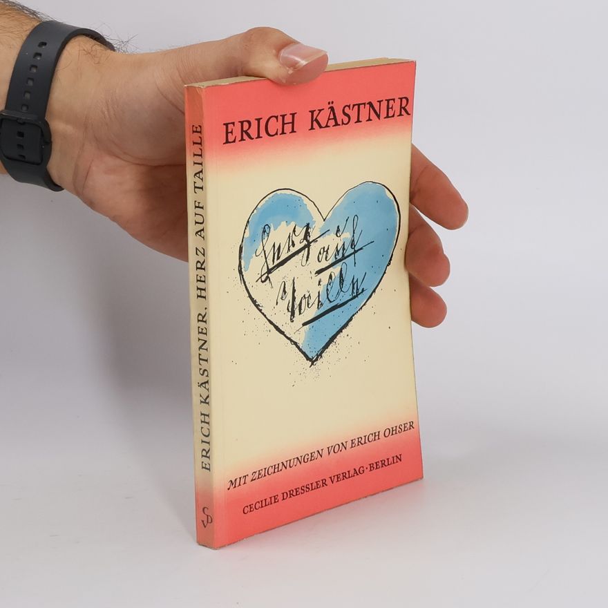 Erich Kästner Herz auf Taille